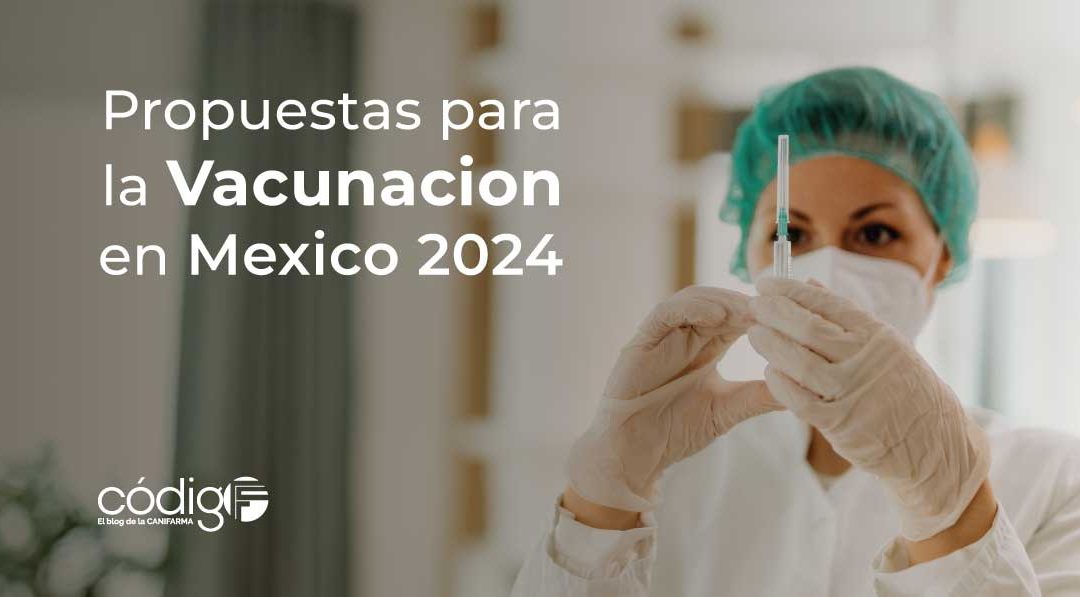 Propuestas para la Vacunación en México 2024