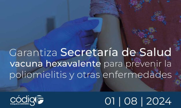 Garantiza Secretaría de Salud vacuna hexavalente para prevenir la poliomielitis y otras enfermedades