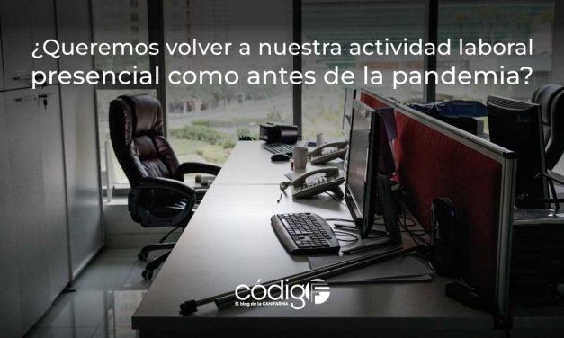 ¿Queremos volver a nuestra actividad laboral presencial como antes de la pandemia?