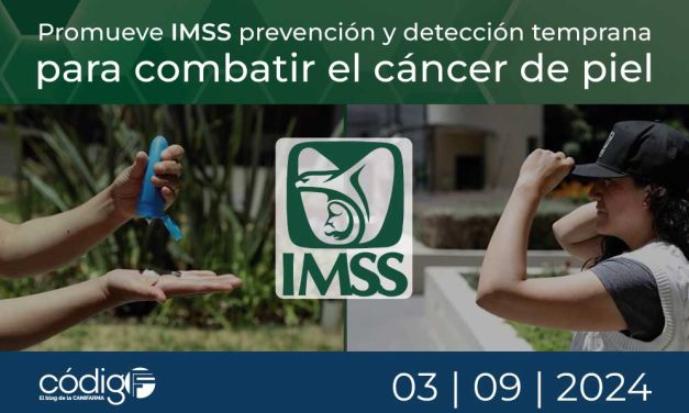 Promueve IMSS prevención y detección temprana para combatir el cáncer de piel