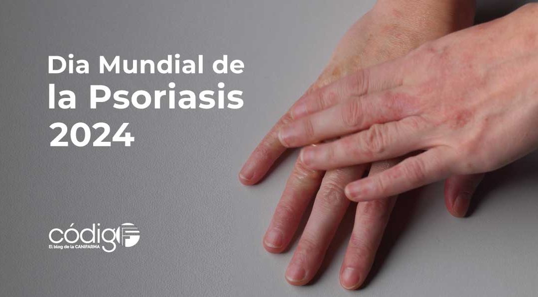 Día Mundial de la Psoriasis 2024 DiaMundialdelaPsoriasis2024