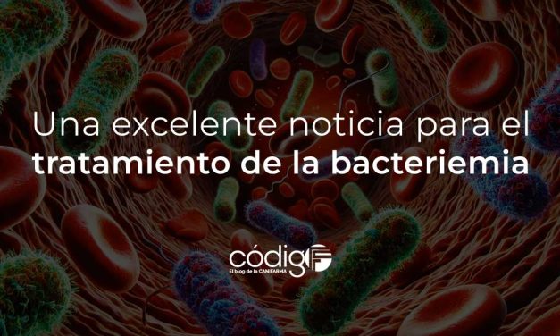 Una excelente noticia para el tratamiento de la bacteriemia