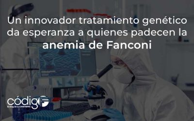 Un innovador tratamiento genético da esperanza a quienes padecen la anemia de Fanconi