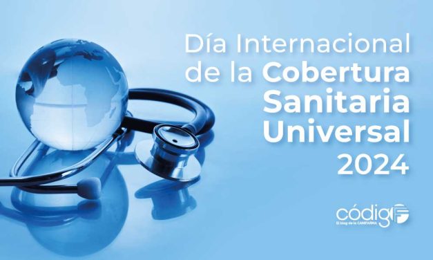 Día Internacional de la Cobertura Sanitaria Universal 2024