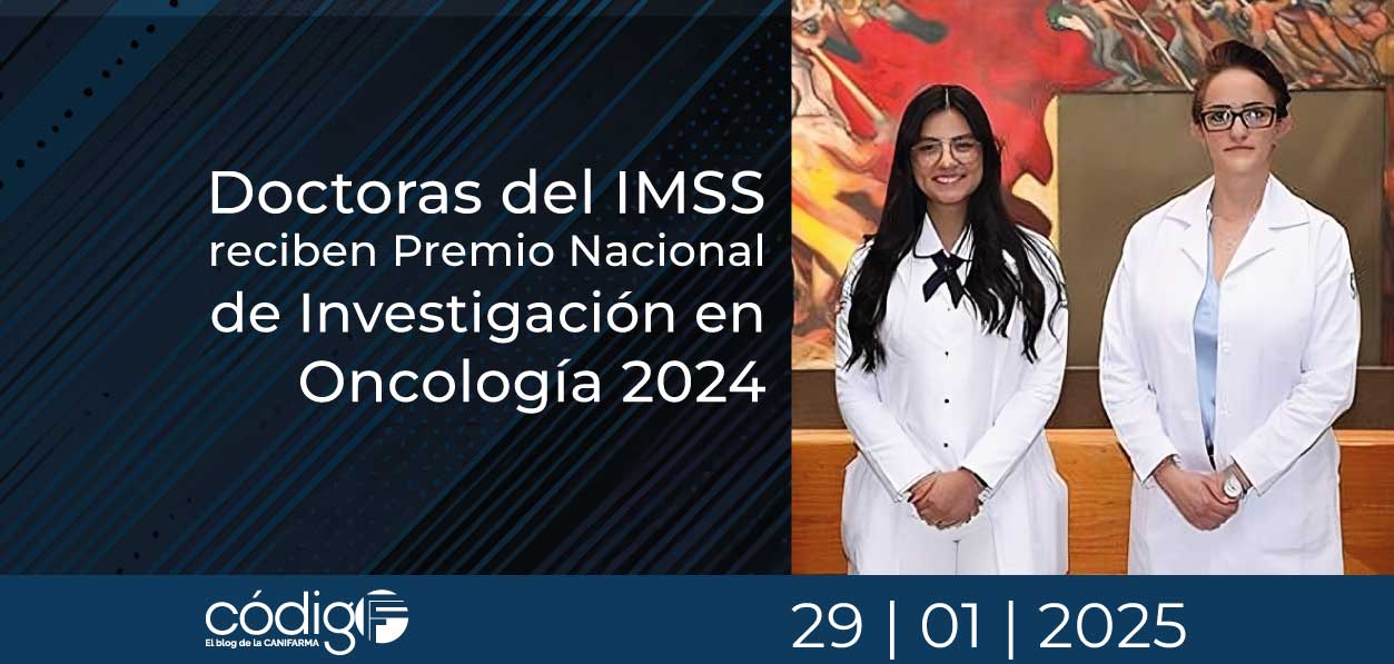 Doctoras del IMSS reciben Premio Nacional de Investigación en Oncología 2024