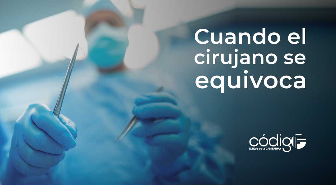 Cuando el cirujano se equivoca