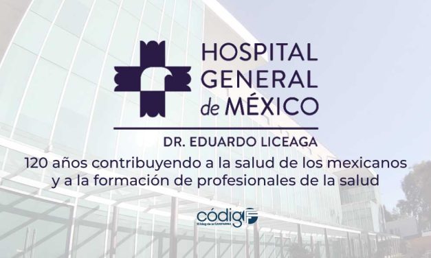 Hospital General de México Dr. Eduardo Liceaga, 120 años contribuyendo a la salud de los mexicanos, y la formación de profesionales de la salud