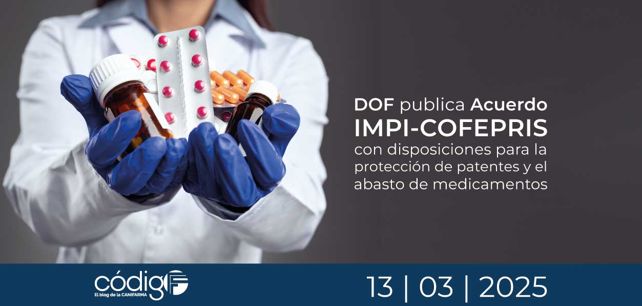DOF publica Acuerdo IMPI-COFEPRIS con disposiciones para la protección de patentes y el abasto de medicamentos