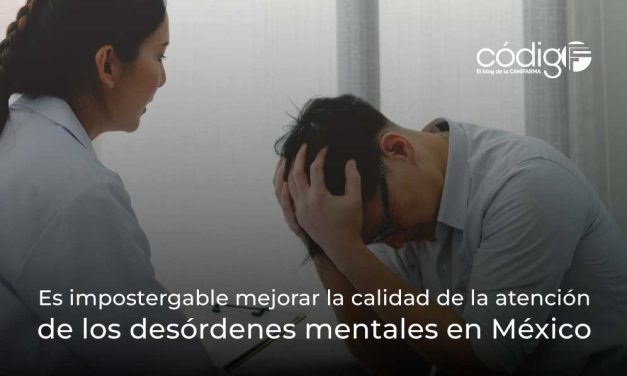 Es impostergable mejorar la calidad de la atención de los desórdenes mentales en México