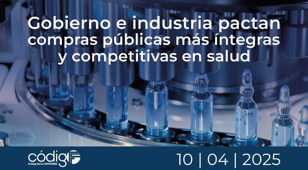 Gobierno e industria pactan compras públicas más íntegras y competitivas en salud GobiernoIndustriaFarmaceuticayDM