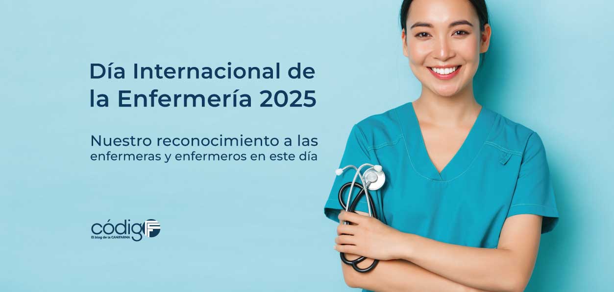 Día Internacional de la Enfermería 2025 | Nuestro reconocimiento a las enfermeras y enfermeros en este día