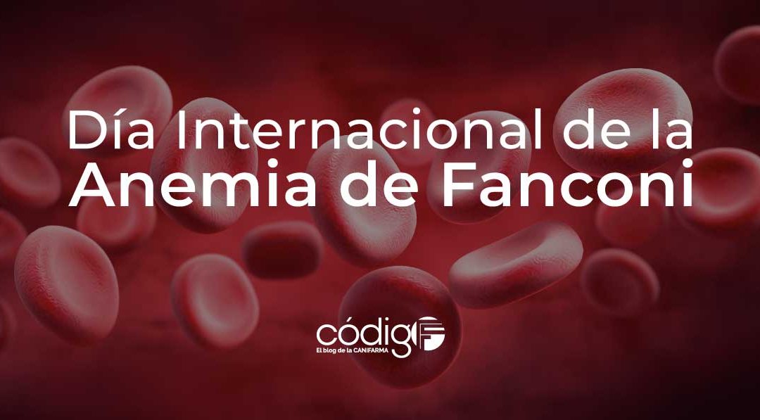 Día Internacional de la Anemia de Fanconi