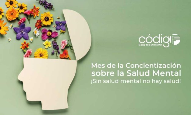 Mes de la Concientización sobre la Salud Mental | ¡Sin salud mental no hay salud!