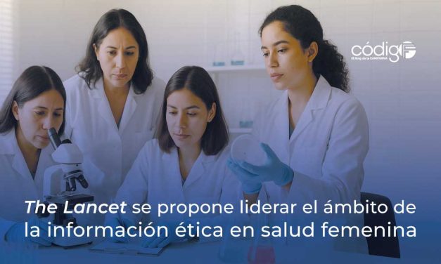 The Lancet se propone liderar el ámbito de la información ética en salud femenina