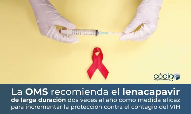 La OMS recomienda el lenacapavir de larga duración dos veces al año como medida eficaz para incrementar la protección contra el contagio del VIH