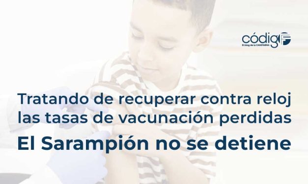 Tratando de recuperar contra reloj las tasas de vacunación perdidas | El Sarampión no se detiene