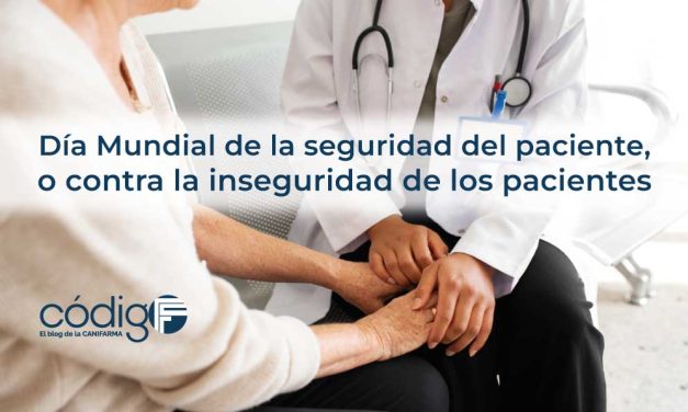 Día Mundial de la seguridad del paciente, o contra la inseguridad de los pacientes