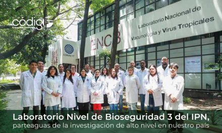 Laboratorio Nivel de Bioseguridad 3 del IPN, parteaguas de la investigación de alto nivel en nuestro país