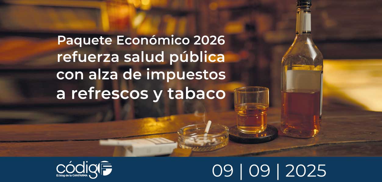 Paquete Económico 2026 refuerza salud pública con alza de impuestos a refrescos y tabaco