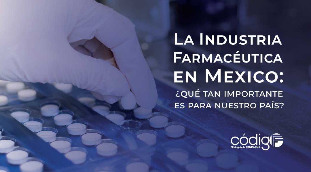 ImportanciadelaIndustriaFarmaceuticaMx