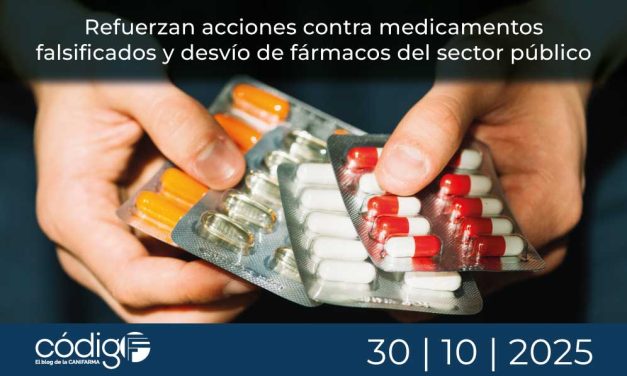 Refuerzan acciones contra medicamentos falsificados y desvío de fármacos del sector público