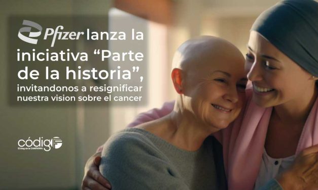 Pfizer lanza la iniciativa “Parte de la historia”, invitándonos a resignificar nuestra visión sobre el cáncer
