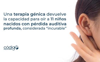 Una terapia génica devuelve la capacidad para oír a 11 niños nacidos con pérdida auditiva profunda, considerada “incurable”