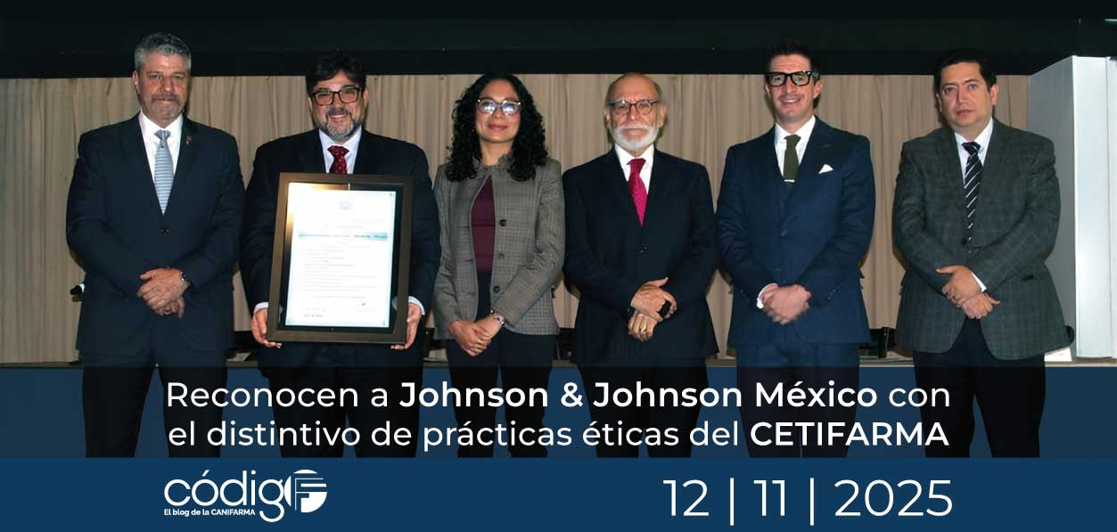 Reconocen a Johnson & Johnson México con el distintivo de prácticas éticas del CETIFARMA
