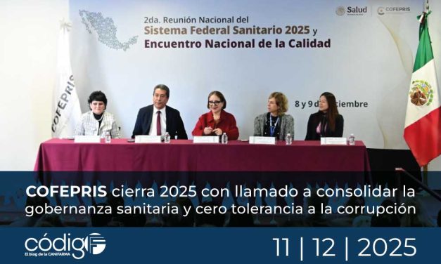 COFEPRIS cierra 2025 con llamado a consolidar la gobernanza sanitaria y cero tolerancia a la corrupción