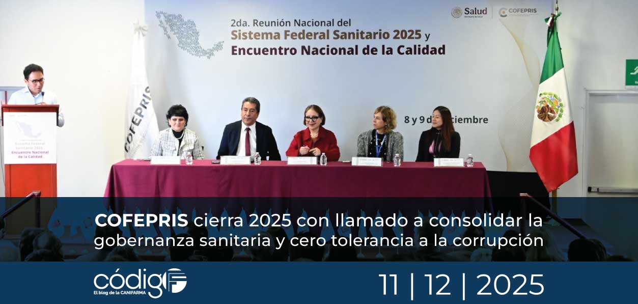 COFEPRIS cierra 2025 con llamado a consolidar la gobernanza sanitaria y cero tolerancia a la corrupción