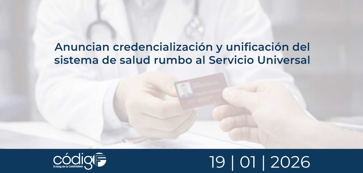 Anuncian credencialización y unificación del sistema de salud rumbo al Servicio Universal