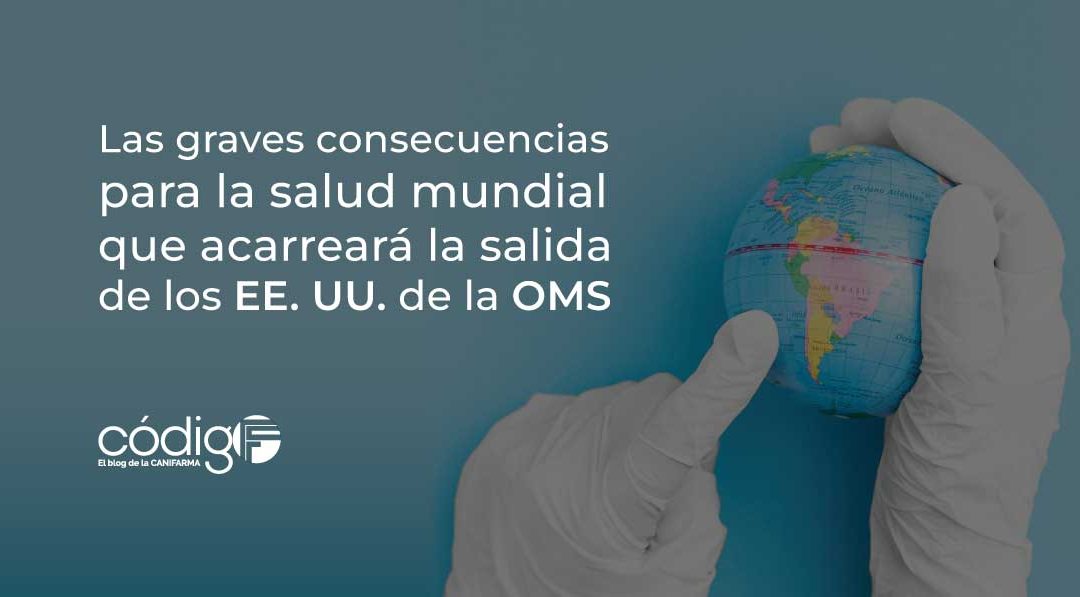 Las graves consecuencias para la salud mundial que acarreará la salida de los EE. UU. de la OMS EEUU-OMS