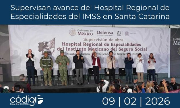 Supervisan avance del Hospital Regional de Especialidades del IMSS en Santa Catarina