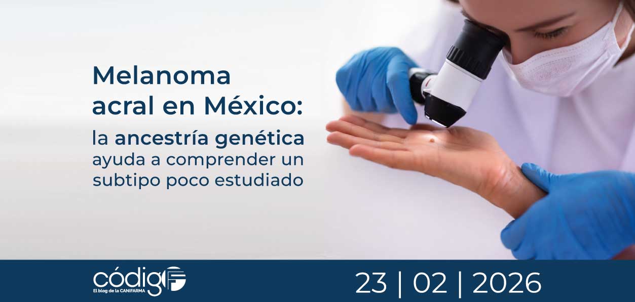 Melanoma acral en México: la ancestría genética ayuda a comprender un subtipo poco estudiado