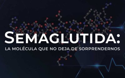 Semaglutida: la molécula que no deja de sorprendernos
