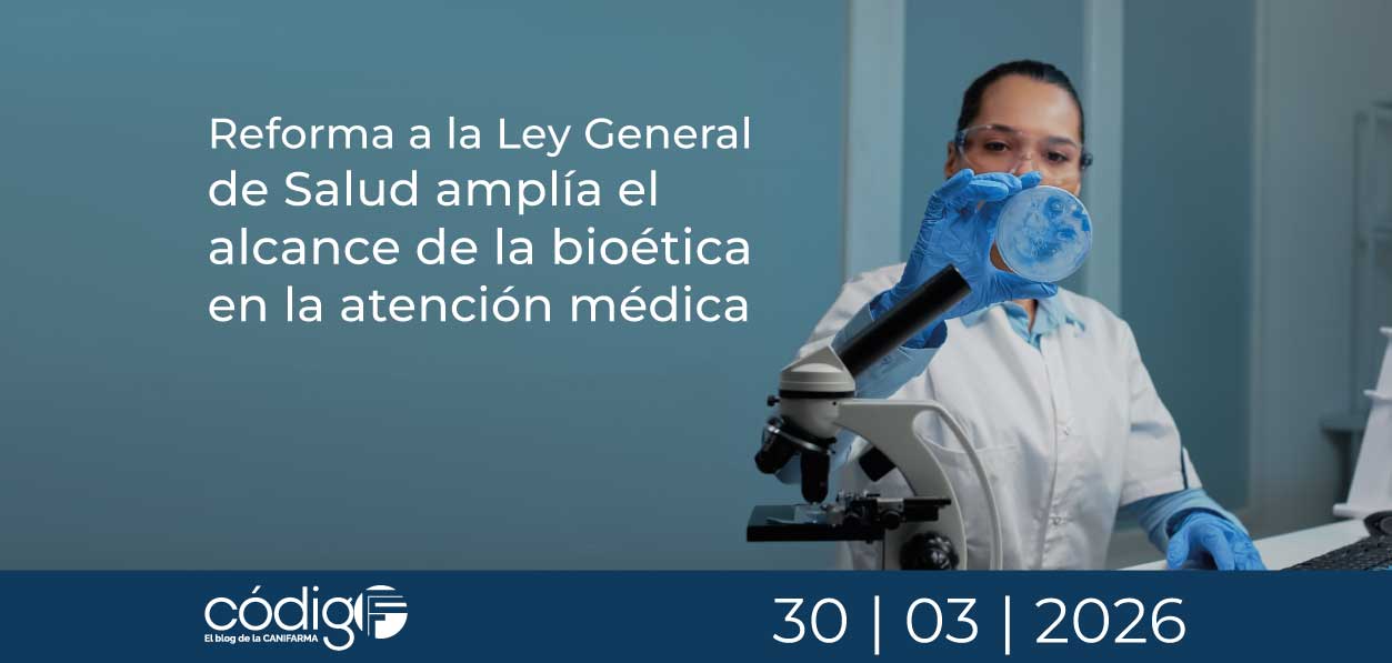 Reforma a la Ley General de Salud amplía el alcance de la bioética en la atención médica