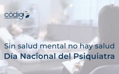 Sin salud mental no hay salud | Día Nacional del Psiquiatra