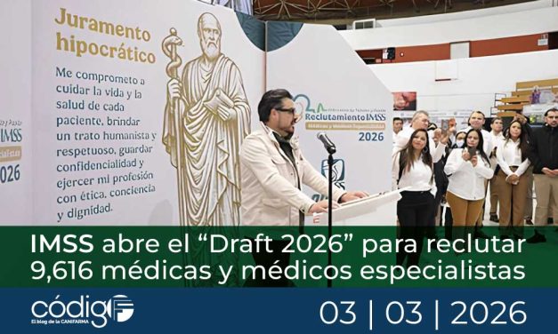 IMSS abre el “Draft 2026” para reclutar 9,616 médicas y médicos especialistas