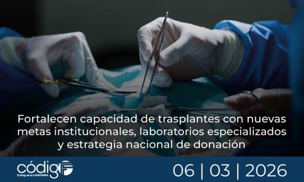 Fortalecen capacidad de trasplantes con nuevas metas institucionales, laboratorios especializados y estrategia nacional de donación