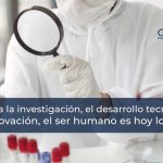 Gracias a la investigación, el desarrollo tecnológico y la innovación, el ser humano es hoy lo que es