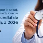 Juntos por la salud. Apoyemos la ciencia | Día Mundial de la Salud 2026