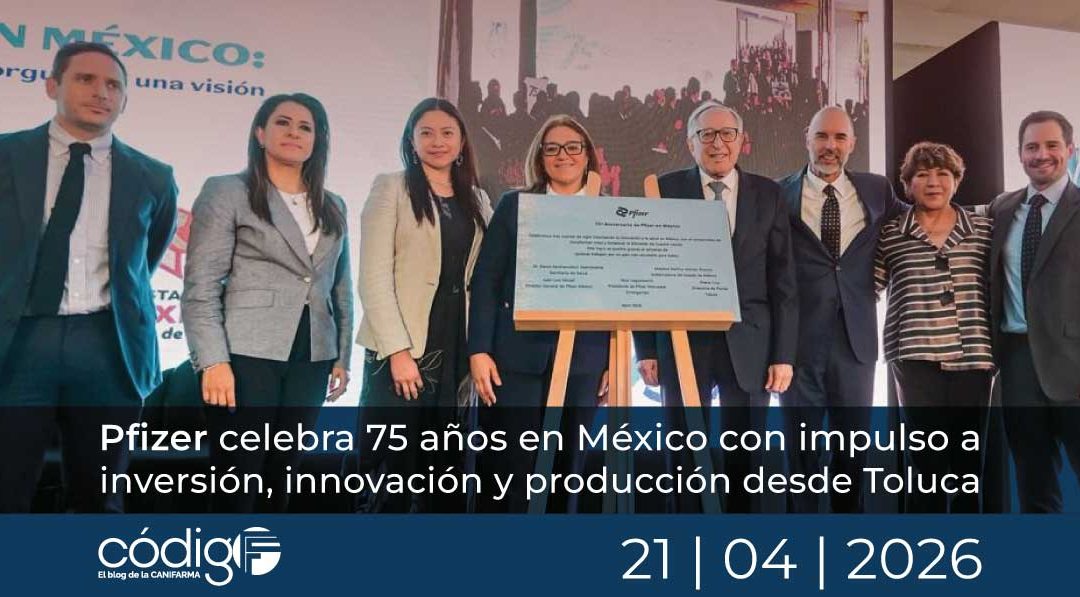 Pfizer celebra 75 años en México con impulso a inversión, innovación y producción desde Toluca