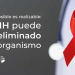 Lo imposible es realizable: el VIH puede ser eliminado del organismo