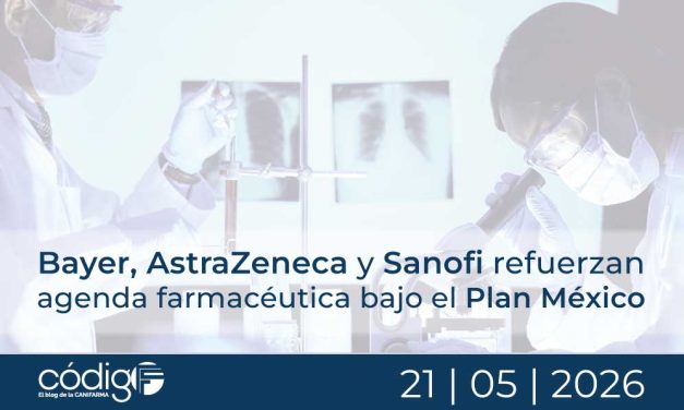 Bayer, AstraZeneca y Sanofi refuerzan agenda farmacéutica bajo el Plan México