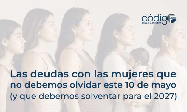 Las deudas con las mujeres que no debemos olvidar este 10 de mayo (y que debemos solventar para el 2027)