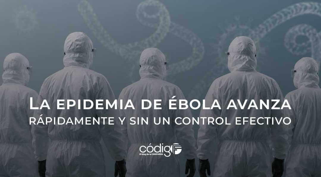 La epidemia de ébola avanza rápidamente y sin un control efectivo