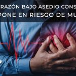 Un corazón bajo asedio constante nos pone en riesgo de muerte