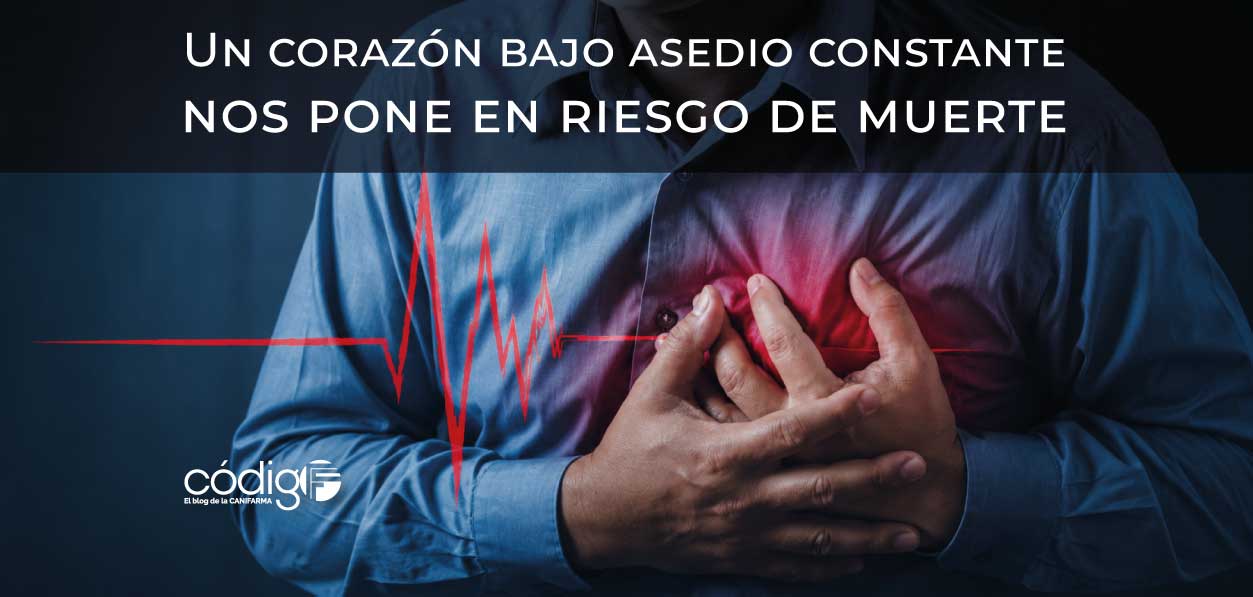 Un corazón bajo asedio constante nos pone en riesgo de muerte