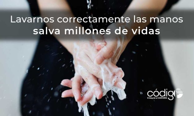 Lavarnos correctamente las manos salva millones de vidas