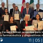 México y Canadá firman acuerdos para impulsar industria farmacéutica y dispositivos médicos